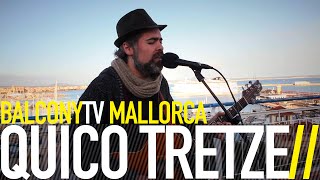 QUICO TRETZE - A FER LA MÀ! (BalconyTV)
