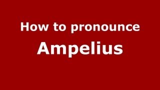 How to pronounce Ampelius