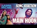 Main Hoon - Video Reaction | Munna Michael | Tiger Shroff | Siddarth Mahadevan