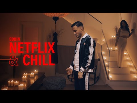 Eddin - Netflix & Chill