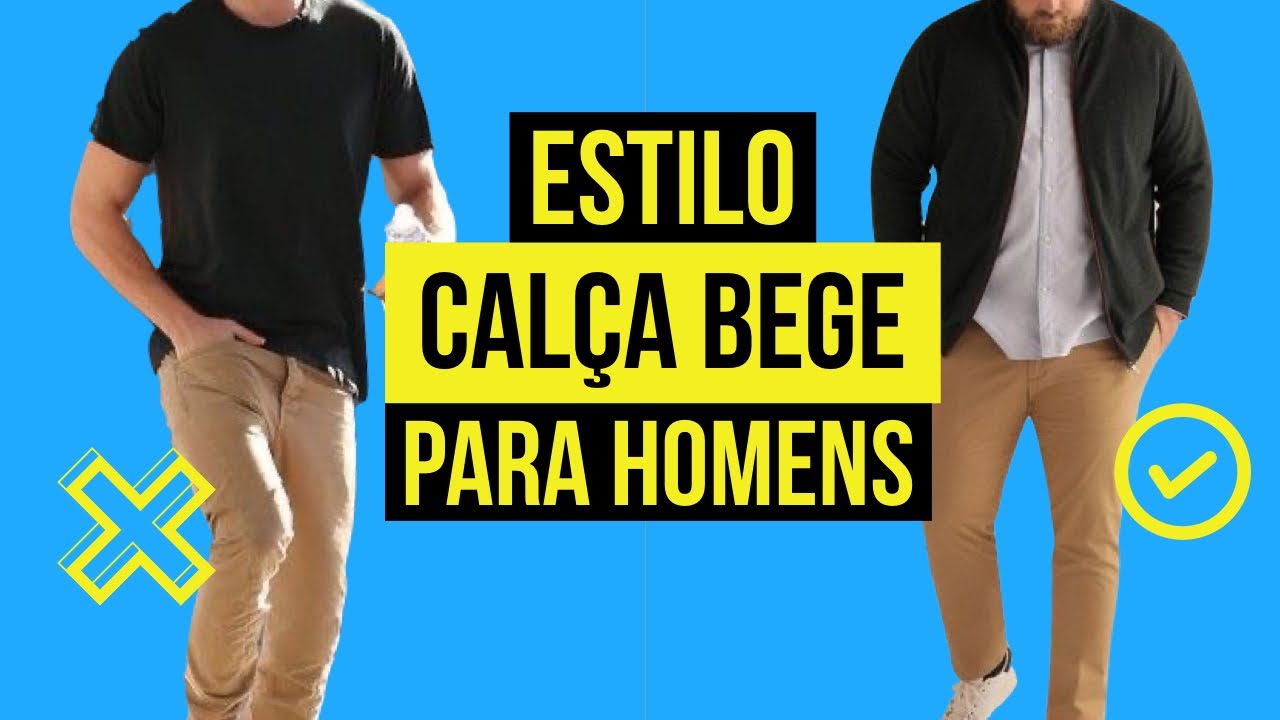 COMO USAR CALÇA BEGE EM VÁRIOS ESTILOS PARA HOMENS | ALEX CURSINO