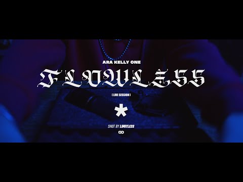 Ara Kelly One - FLOWLESS /Live Session/