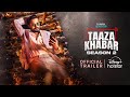 Hotstar Specials Taaza Khabar Season 2 Official Trailer Bhuvan Bam Streaming Sept 27