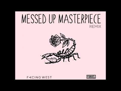 Facing West - Messed Up Masterpiece (Fanvel Remix)