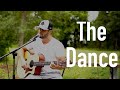 The Dance Garth Brooks Cover By Will Dempsey