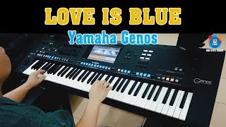 Download lagu Love is Blue - Cover di Yamaha Genos - PSM POP Essential pack 1 mp3