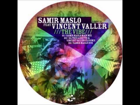Samir Maslo feat. Vincent Valler - The Vibe (Samir Maslo Dub)