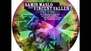 Samir Maslo feat. Vincent Valler - The Vibe (Samir Maslo Dub)