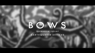 Video thumbnail for Earthquaker Devices Bows by Pedalboard of the Day