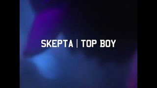 Skepta - Top Boy