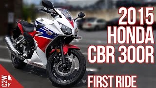 2015 Honda CBR 300R  First Ride