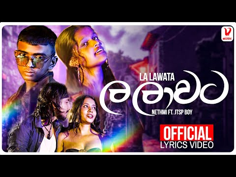 Nethmini Ft. Jtsp boy - La Laawata (ල ලාවට) - Official Lyrics Video | Kollo Hithuwa Tharam