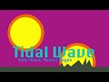 Tidal Wave Lyric Video