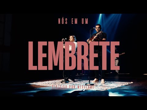 Nós em Um - Lembrete (Ao Vivo)