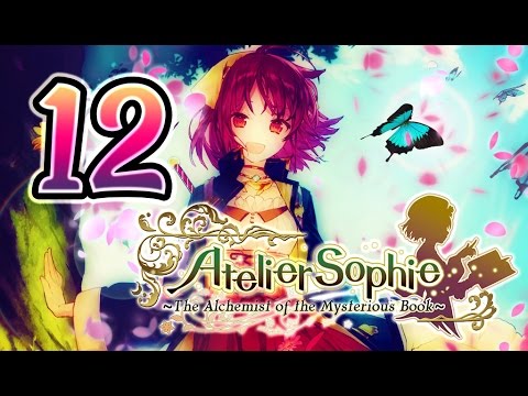 Atelier Sophie: The Alchemist of the Mysterious Book Walkthrough Part 12 (PS4, Vita) English