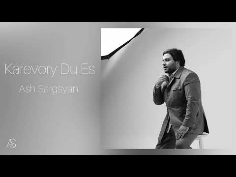 Ash Sargsyan - Karevory Du Es //2023