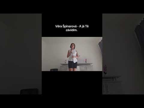 Věra Špinarová-A já Tě závidím