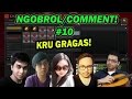 Ngobrol Comment Bareng Bang Gema Episode 10 KRU DOTA 2 YG SANGAT RUSUH