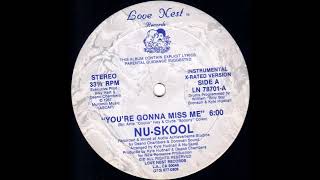 Nu Skool – You're Gonna Miss Me X Rated Version