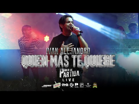 Quien Más Te Quiere - Iván Alejandro x Alejandro Paez  - #PuntoDePartida #EnVivo
