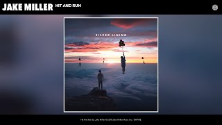 Jake Miller - Hit And Run (Audio)