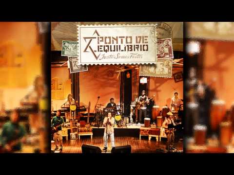 Ponto de Equilibíbrio - Juntos Somos Fortes Ao Vivo (disco completo)
