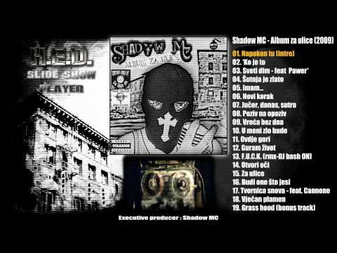 Shadow MC - Napokon tu - Intro (track 01 - Album za ulice - 2009)
