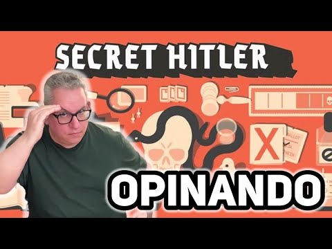 SECRET HITLER opinando