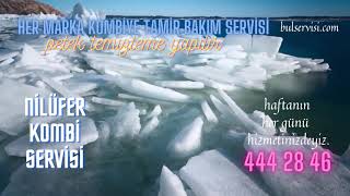 Nilüfer Kombi Servisi 444 28 46 Garantili Servis