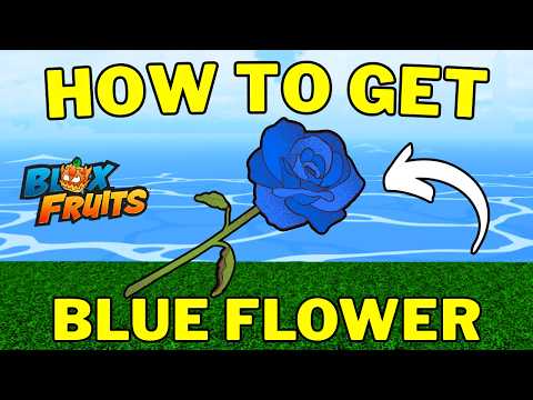 Where To Find Blue Flowers in Blox Fruits | All 4 Blue Flower Spawn Locations