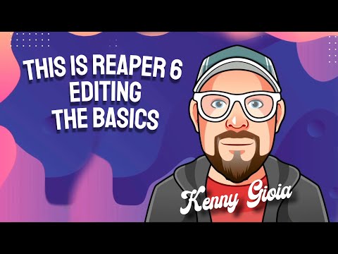 This is REAPER 6 - Editing - Basics (6/15)