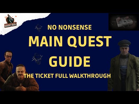 The Ticket Full Walkthrough - A Quick No-Nonsense Guide - Escape From Tarkov