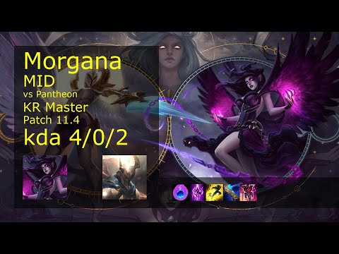 Morgana Mid vs Pantheon - KR Master 4/0/2 Patch 11.4 Gameplay // [롤] 모르가나 vs 판테온 미드