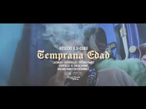 Roseck1.Ft S-Cuau//Temprana Edad//Vídeo Oficial.