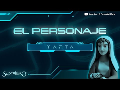 Superlibro │El Personaje │Marta