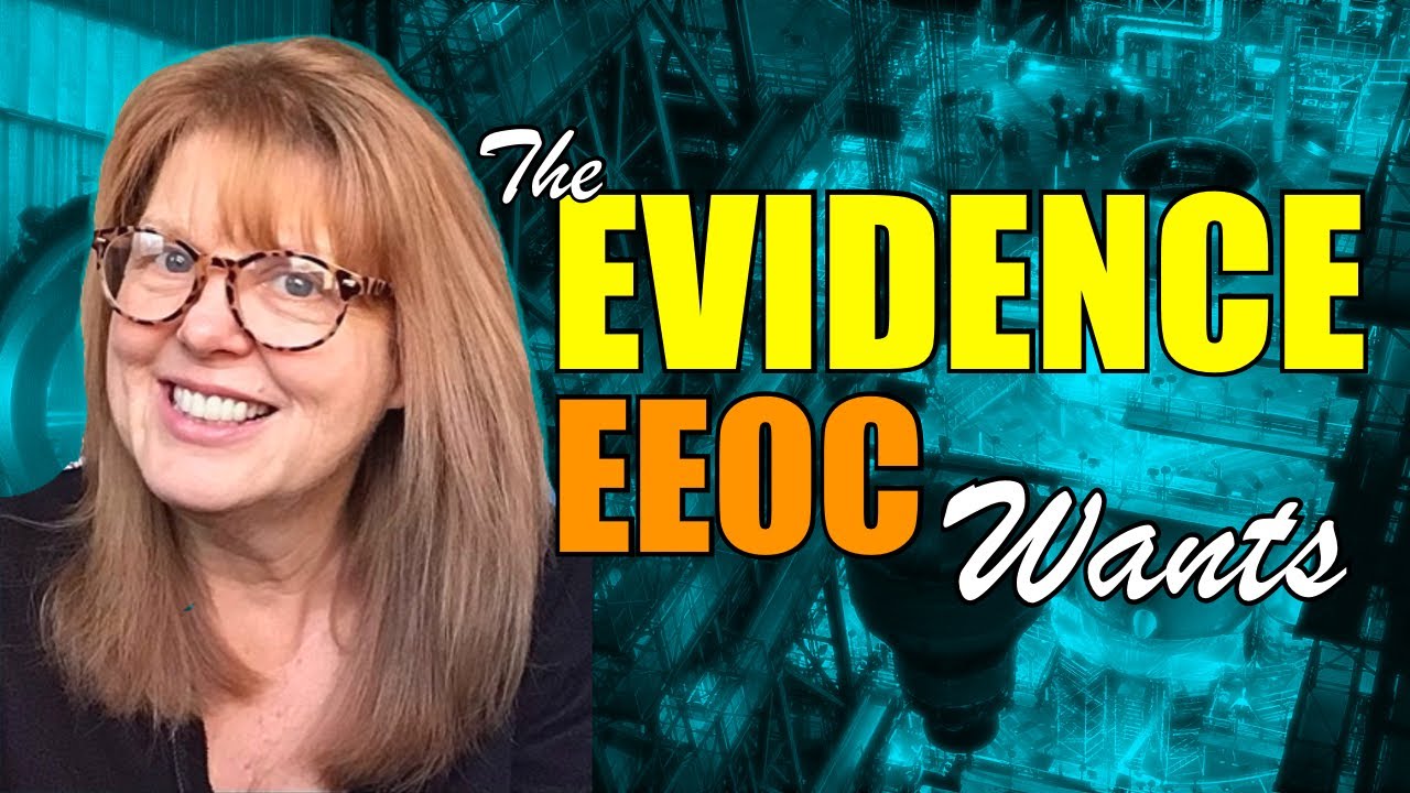 Evidence to Advance an EEOC Claim- Tips for Employees