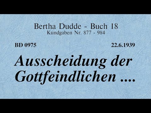 BD 0975 - AUSSCHEIDUNG DER GOTTFEINDLICHEN ....