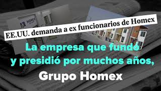 Caso HOMEX: Abuso e impunidad