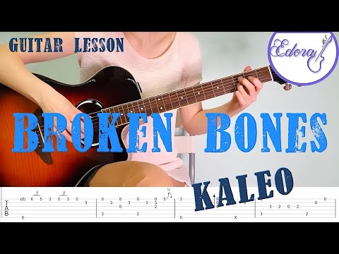 Broken Bones - Kaleo