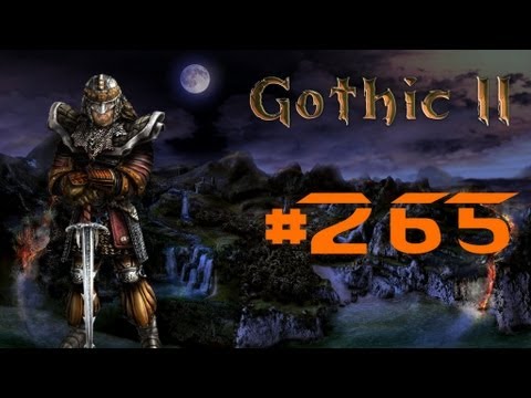 Let´s Play Gothic 2 DNdR #265 [German/HD] - Ruckelpower