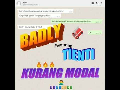 Badly - Kurang Modal ft. TIENTI