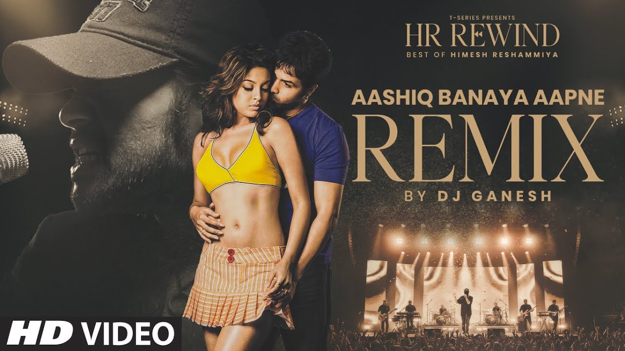 Aashiq Banaya Aapne Remix | HR Rewind: Best of Himesh Reshammiya| Emraan Hashmi,Tanushree| DJ Ganesh