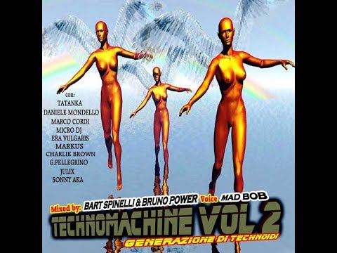 Technomachine vol 2  - selected by Bruno Power & Bart Spinelli - voice Mad Bob