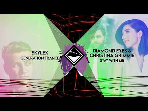 Christina Grimmie x Diamond Eyes x Skylex - Stay With Generation Trance (TranceX Mashup)