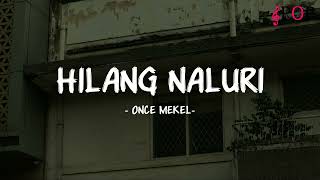 Download lagu Once - Hilang Naluri - Lirik Pop Nostalgia mp3
