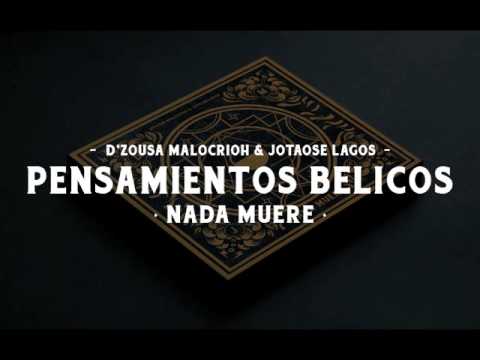 10 - PENSAMIENTOS BELICOS - Malcriaoh D'Zousa & Jotaose Lagos