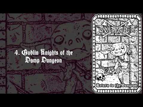 Grol - Return to the Dungeon / King of all Goblins (dungeon synth, goblin synth)