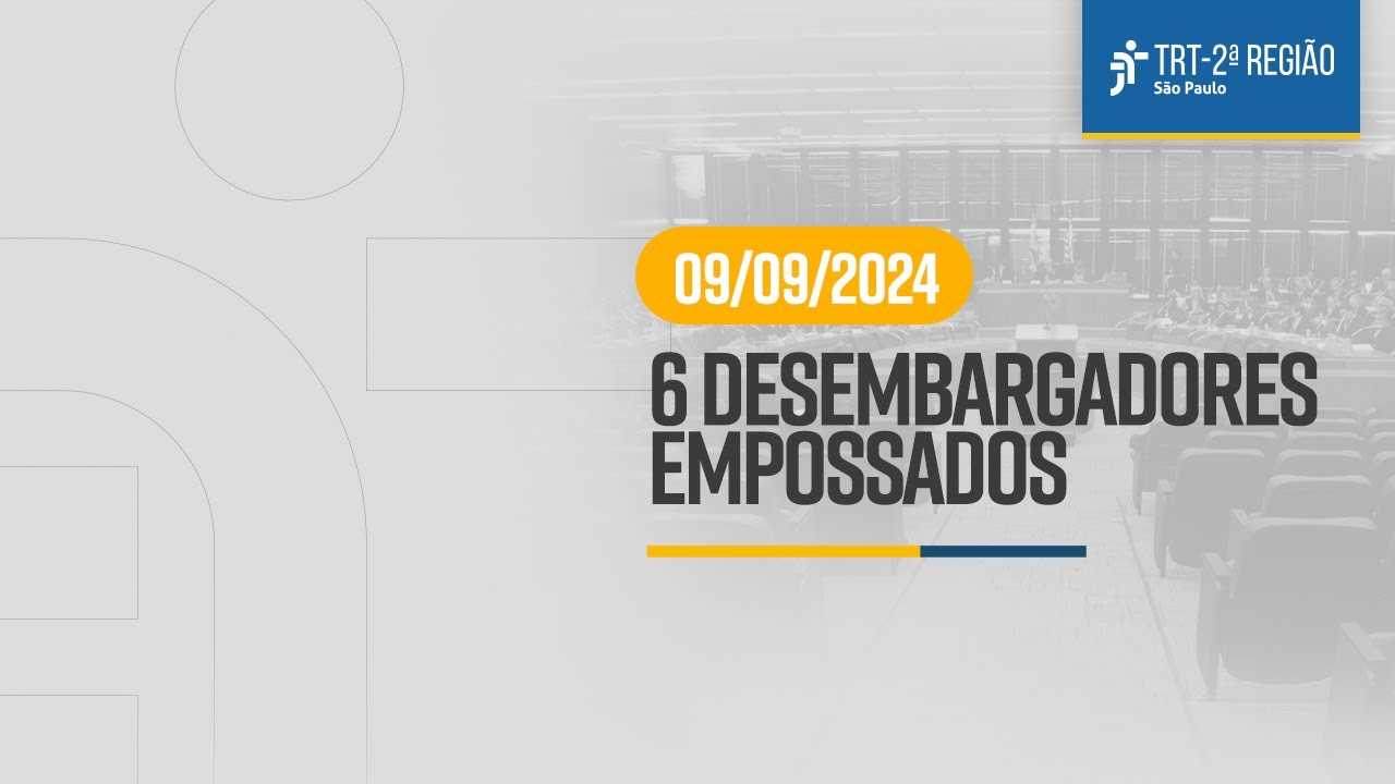 Posse de seis desembargadores - 09/09/2024