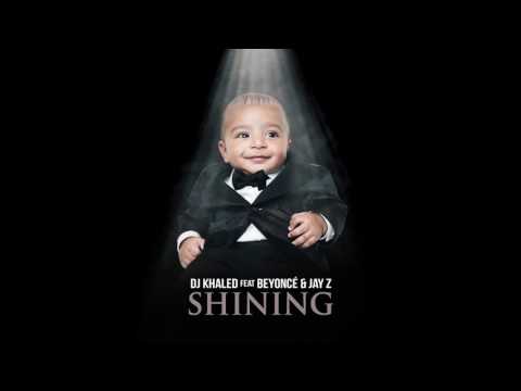 DJ Khaled ft Beyoncè & Jay Z - Shining (Audio)