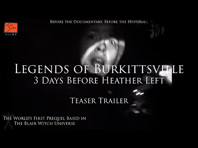 Blair Witch Prequel * Legends of Burkittsville: 3 Days Before Heather Left * Teaser Trailer *